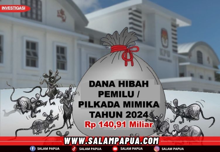 Meneropong Indikasi Penyelewengan Anggaran Pilkada 2024 Oleh KPU Mimika