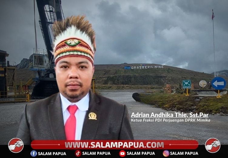 Dewan Sesalkan Freeport Perpanjang Izin Tambang Tak Libatkan Pemda Dan Masyarakat Adat, Juga Soroti Karyawan OAP Dan Dampak Tailing