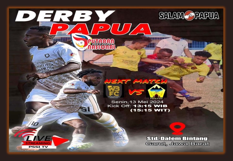 Jangan Lewatkan Pertarungan Derby Papua Di Babak 32 Liga 3 Nasional