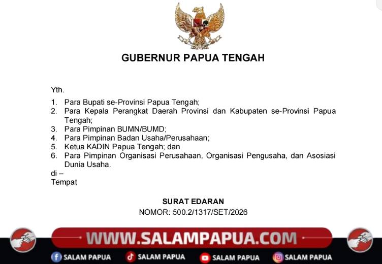 Surat Edaran Gubernur Papua Tengah Nomor 500.2/1317/SET/2026 tentang Penguatan Kamar Dagang dan Industri (Kadin) Papua Tengah serta Pembinaan dan Pendataan Dunia Usaha (Salampapua.com/Dokumen Pribadi)